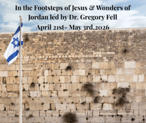 In the Footsteps of Jesus & Wonders of Jordan led by Dr. Gregory Fell